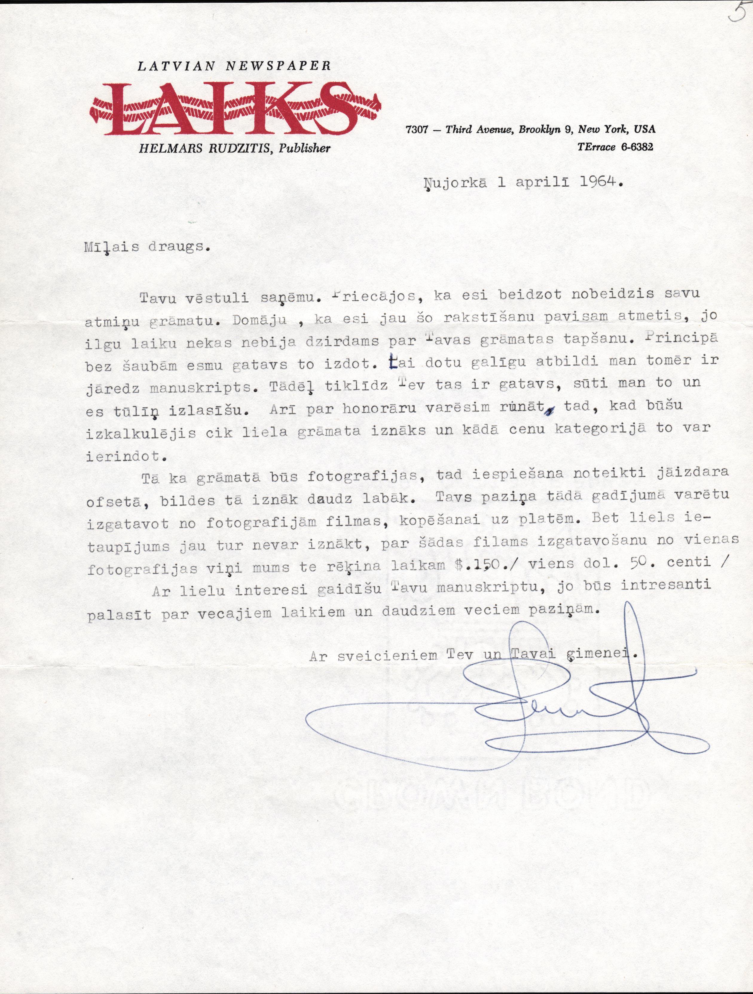 Latviešu laikraksta "Laiks" izdevēja, redaktora Helmāra Rudzīša vēstule Jānim Lejiņam saistībā ar J. Lejiņa atmiņu grāmatas izdošanu. 1964. gada 1. aprīlis.