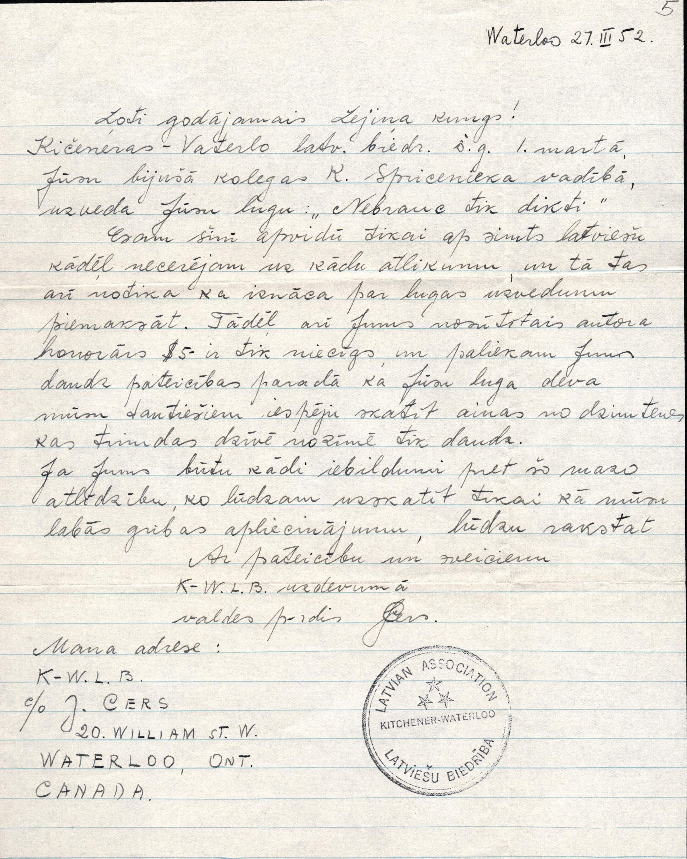 Kičeneras-Vaterlū (Kitchener-Waterloo) latviešu biedrības priekšsēdētāja J. Cera sūtītā vēstule Jānim Lejiņam saistībā ar J. Lejiņa lugu "Nebrauc tik dikti". 1952. gada 27. marts.
