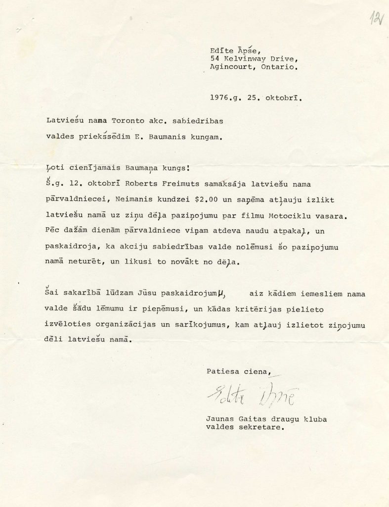 Žurnāla "Jaunā Gaita" Draugu kluba valdes sekretāres Edītes Apšes vēstule Latviešu nama Toronto valdes priekšsēdim par noņemto paziņojumu par filmas "Motociklu vasara" demonstrēšanu, 1976. gada 25. oktobris. Avots: LNA_LVA_F2927_1-v_71, 12. lp.